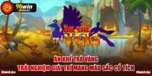 Ăn Khế Trả Vàng