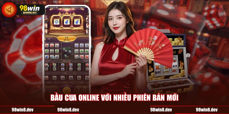 Bầu cua online với nhiều phiên bản mới