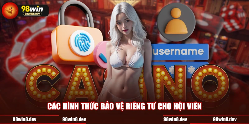 Các hình thức bảo vệ riêng tư cho hội viên