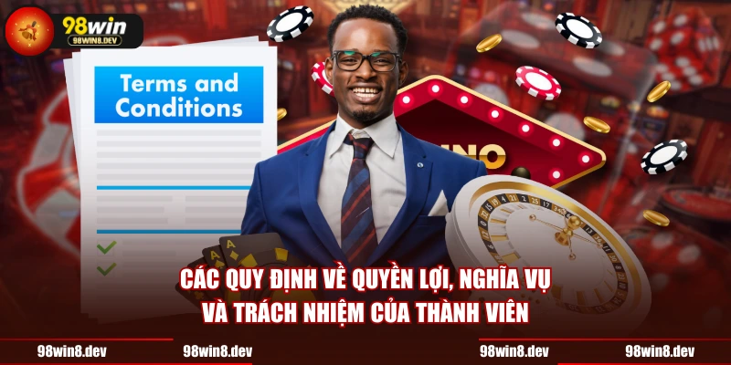 Các quy định về quyền lợi, nghĩa vụ và trách nhiệm của thành viên