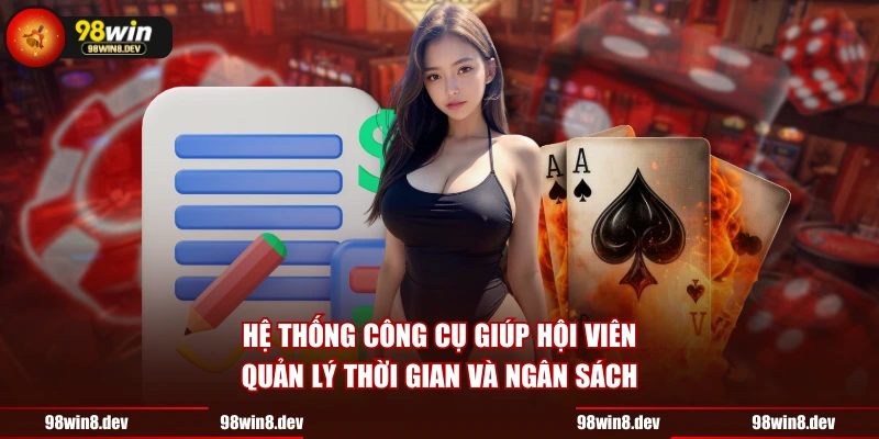 Hệ thống công cụ giúp hội viên quản lý thời gian và ngân sách