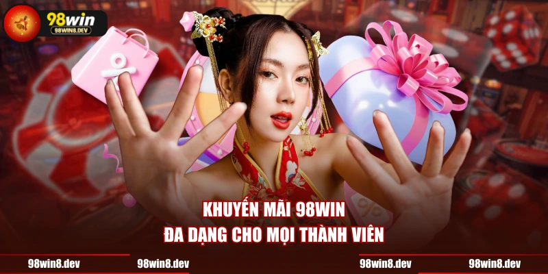 Khuyến mãi 98WIN đa dạng cho mọi thành viên