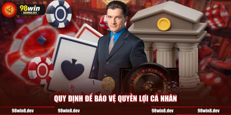 Quy định để bảo vệ quyền lợi cá nhân