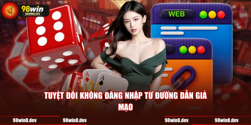 Tuyệt đối không đăng nhập từ đường dẫn giả mạo